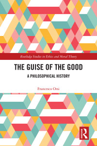 Francesco Orsi; — The Guise of the Good