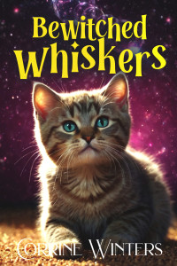 Corrine Winters — Bewitched Whiskers: A Paranormal Cozy Mystery