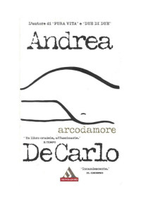 Andrea De Carlo — Arcodamore