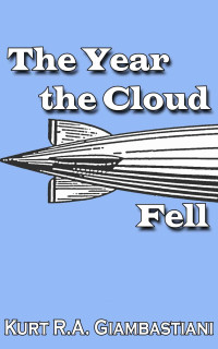 Kurt R. A. Giambastiani — The Year the Cloud Fell