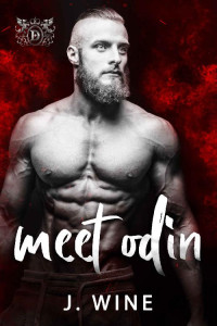 J Wine — Meet Odin : An Arranged Marriage Mafia Romance (Prequel) (Silent Syndicate Division Book 1)