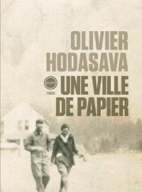 Olivier Hodasava  — Une ville de papier