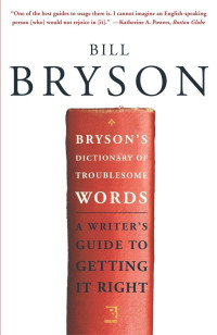 William Bryson — Bryson's Dictionary of Troublesome Words