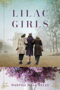 Martha Hall Kelly — Lilac Girls