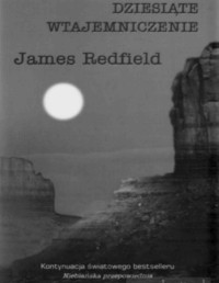 REDFIELD JAMES — Dziesiate wtajemniczenie