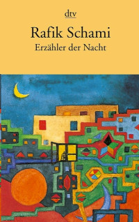 Schami, Rafik — Erzähler der Nacht