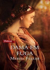 Meriel Fuller — Dama em Fuga