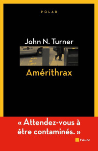 John N. Turner [Turner, John N.] — Amérithrax