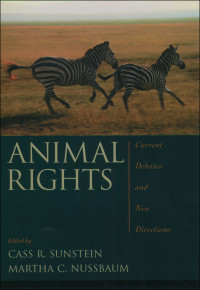 Sunstein; Sunstein, Cass R.; Nussbaum, Martha C. & Martha C. Nussbaum, — Animal Rights