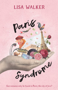 Lisa Walker — Paris Syndrome
