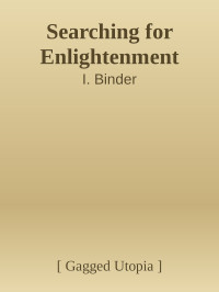 I. Binder — Searching for Enlightenment