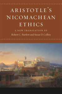 Aristotle, transl. by Robert C. Bartlett and Susan D. Collins — Aristotle's Nicomachean Ethics