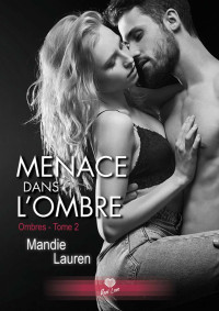 Mandie Lauren [Lauren, Mandie] — Menace dans l'ombre