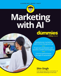 Shiv Singh — Marketing with AI For Dummies