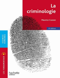 Maurice Cusson — La criminologie