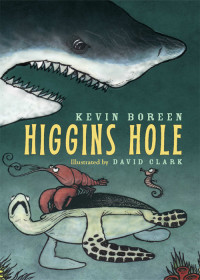 Kevin Boreen — Higgins Hole