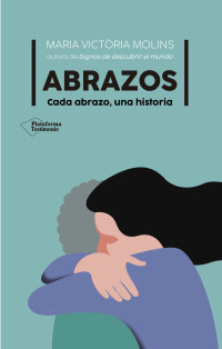 Maria Victoria Molins — Abrazos