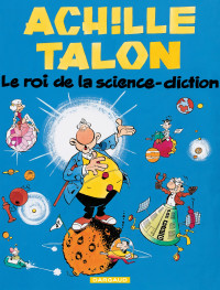 GREG — Achille Talon, tome 10 : Roi de la science diction (Le)