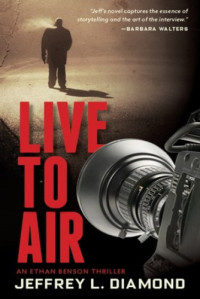Jeffrey L Diamond — Live to Air
