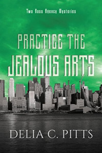 Delia Pitts  — Practice the Jealous Arts
