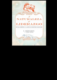 B. Joseph White;Yaron Prywes; — La naturaleza del liderazgo