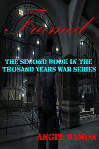 Ramon, Angel — Framed: A LitFPS Sci-Fi Novel: The Second Book of the Thousand Years War Series