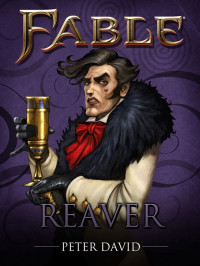 Peter David — Fable: Reaver (Short Story) (Fable Legends)