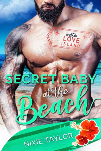 Nixie Taylor — Secret Baby at the Beach