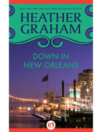 Heather Graham Pozzessere — Down in New Orleans