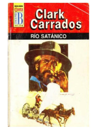 Clark Carrados — Río satánico