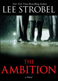 Lee Strobel; — The Ambition