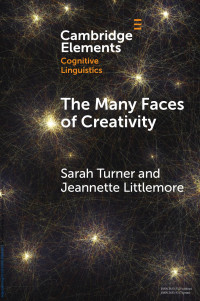 Sarah Turner & Jeannette Littlemore — The Many Faces of Creativity: Exploring Synaesthesia through a Metaphorical Lens