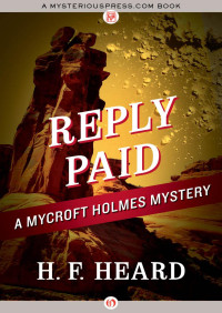 H. F. Heard — 02-Mycroft Holmes -Reply Paid