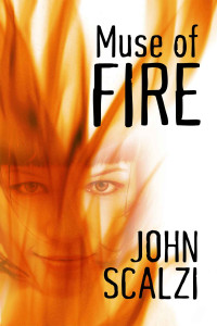 Scalzi, John — Muse of Fire