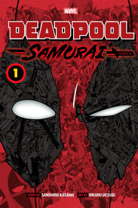 Sanshirō Kasama & Sascha Mandler & Uesugi Hikaru — Deadpool Samurai #1