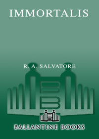 Salvatore, R. A. — Immortalis