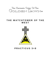Eternal Golden Dawn — THE WATCHTOWER OF THE WEST