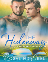 Rosalind Abel — The Hideaway (Lavender Shores Book 5)