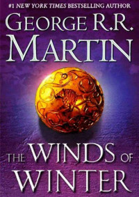 George R. R. Martin — The Winds Of Winter