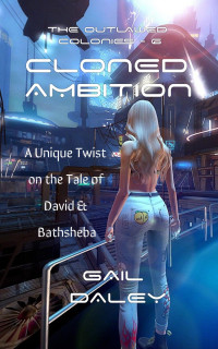 Gail Daley — Cloned Ambition