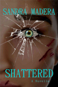 Sandra Madera — Shattered