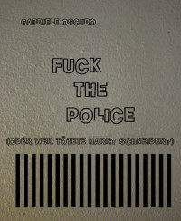 Gabriele Oscuro — Fuck the Police