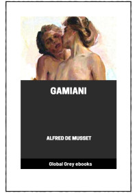 Alfred de Musset — Gamiani