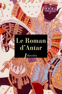 . Anonyme — Le Roman d'Antar