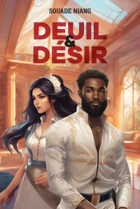 Souade Niang — Deuil & Désir (French Edition)