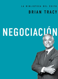 Brian Tracy; — Negociacin