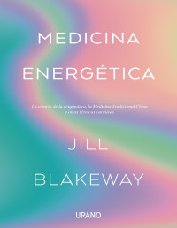 Jill Blakeway — Medicina Energética