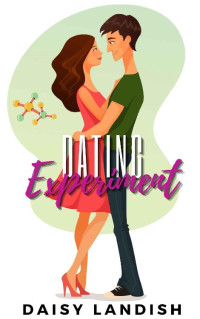 Daisy Landish — Dating Experiment (Science Fair #02)