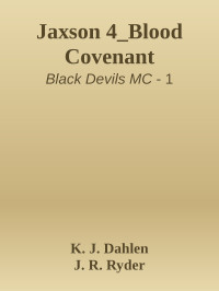 K. J. Dahlen & J. R. Ryder — Jaxson 4_Blood Covenant