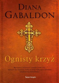 Diana Gabaldon — Diana Gabaldon - Outlander 5 - Ognisty krzyż - Tom 2